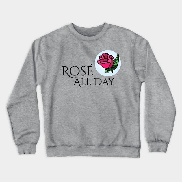 Rosé All Day – Belle Crewneck Sweatshirt by DisneyPocketGuide